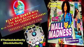 001 Playing Games with The Geek Authority - Mall Madness