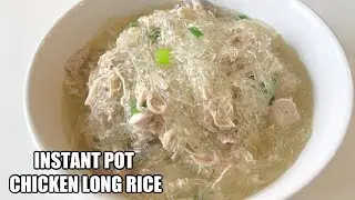 INSTANT POT CHICKEN LONG RICE RECIPE