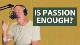 Passion vs. Logic: The Formula for Evaluating Opportunities (Episode #153)