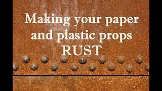 DIY HOW TO - Rust your Halloween props