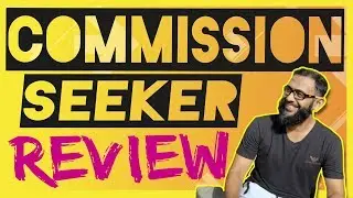 Commission Seeker Review💥UNDERRATED Method to Make Money Online On Youtube💥Without Making Videos💥