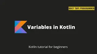 Kotlin tutorial - Variables in Kotlin ( 05 )