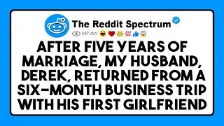 After five years of marriage, my husband, Derek, returned from a six-month... | Reddit Stories