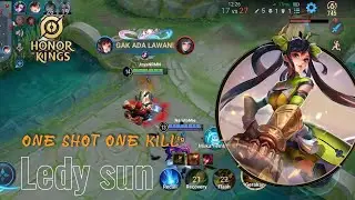 Ledy sun Hero late game, damagenya ga ngotak - honor of kings 