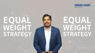 Mirae Asset BSE 200 Equal Weight ETF Fund of Fund