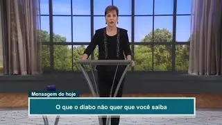 O QUE O DIABO NAO QUER QUE VOCE SAIBA. Por Joyce Meyer