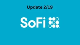 SOFI Update 2/19 | New Scenarios And Targets Going Forward