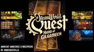 SteamWorld Quest | Ambient Ambience Atmosphere