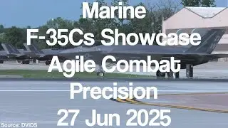 Marine F 35Cs Showcase Agile Combat Precision 20250627 #usa #usmc #f35c #f-35c #usaf #offuttafb #1