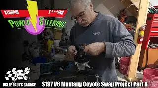 Power Steering Is A Pain - S197 V6 Mustang Coyote Swap Part 8