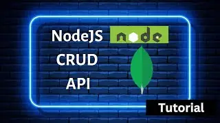 NodeJS CRUD API Tutorial Express & MongoDB | Build a REST API Step by Step