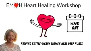 (Miriam Smout) EM❤️H | Emotional Heart Healing | Workshop WEEK 1