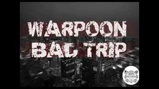 Warpoon - Bad Trip (2014)