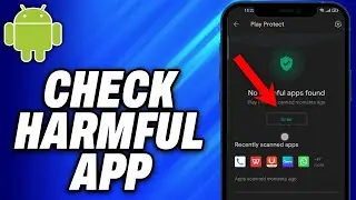 How To Check Harmful App In Android -Easy Fix