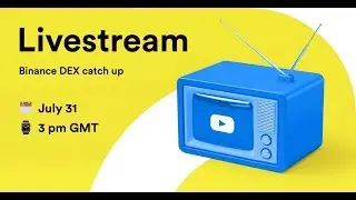 Binance DEX Livestream