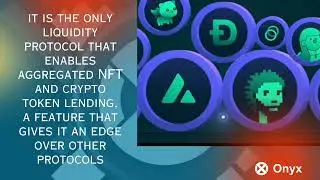 Onyx protocol, a one stop liquidity market for Multiple token