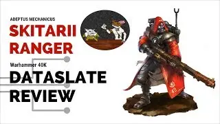 Warhammer 40k Skitarii Rangers Adeptus Mechanicus Review