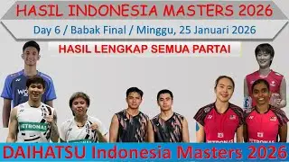 Hasil Lengkap Final Indonesia Masters 2026 Hari Ini │ Day 6 │ Malaysia Juara Umum │