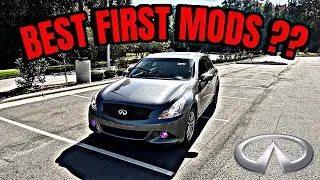 TOP 5 BEST FIRST MODS FOR A INFINITI G37 !!!!