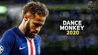 Neymar Jr ► Dance Monkey - Tones & I ● Skills & Goals 2019/20 | HD