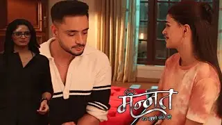 Mannat Har Khushi Pane Ki | Vikrant और Malla की बातों से Mannat का टूटा दिल | On Location 