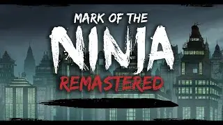 Mark of the Ninja Analysis | Superior Stealth