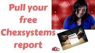 DENIED A BANK ACCOUNT?  FREE CHEX SYSTEMS REPORT!