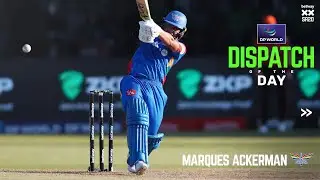 DP World Dispatch of the Day | Marques Ackerman | Match 21 | Betway SA20