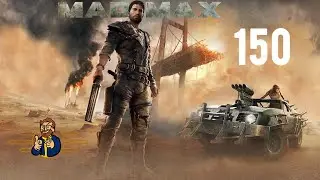 Mad Max - Part 150