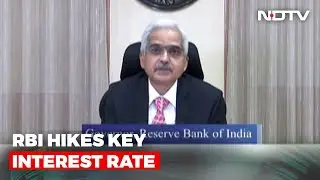 RBI Hikes Key Interest Rate To 4.4%, First Since May 2020, Cites Inflation