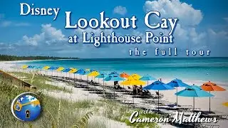 Disney Lookout Cay at Lighthouse Point - The Full Tour