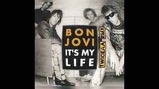 Bon Jovi - It's My Life ( TWICEAA rmx )