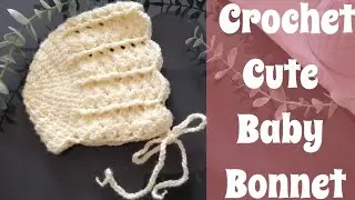 How to Crochet a Beautiful Lace Bonnet | Shell Stitch Baby Hat | 0–3 Months