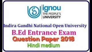 IGNOU B.ED ENTRANCE TEST 2018 Question paper Hindi medium