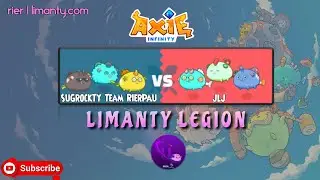 Limanty Axie Legion VS Aqua Aqua Plant| JF18