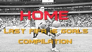 'Home' - Last Fifa 16 Online Goals Compilation