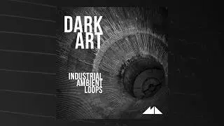 Dark Art - Industrial Ambient Loops Demo