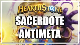 HEARTHSTONE TROLLPETITIVE: Sacerdote Antimeta.