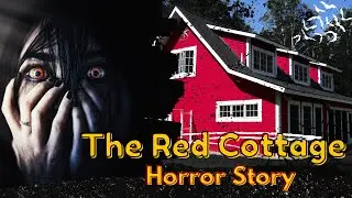 The Red Cottage Horror Story 2024 - Hindi Horror Story - Horror Story Video 2024