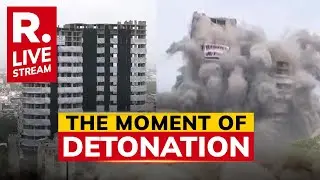 LIVE: Noida Twin Tower Demolition | Watch How The 100m Buildings Were Demolished In 9 Seconds