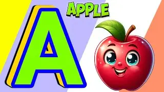A is for Apple 🍎 A A Apple Song | ABC Alphabet Song for Kids | Nursery Rhymes for Toddlers