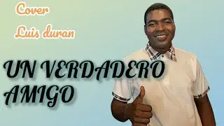 Un verdadero amigo / cover / Luis Duran  [ Rominguer Muro ] #musicaipuc #ipuc #alabanzascristianas