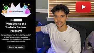 How It Feels Getting Accepted Into The YouTube Partner Program