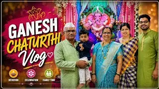 KOKANAT LA GANPATI | GANESH CHATURTHI VLOG