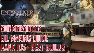 Final Fantasy XIV - Submerisilbles Gil Making Guide - Rank 105+ Builds
