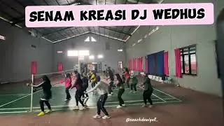 SENAM KREASI || DJ WEDHUS || MENDING RUKU SATE || DANCE WORKOUT || MUSIC ||
