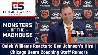Caleb Williams Reacts To Ben Johnson's Hiring As Chicago Bears Coach | Coaching Staff Rumors 2025