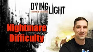 Crane Is Running Out Of Time Dying Light (Nightmare Difficulty) (First Playthrough) Part 4