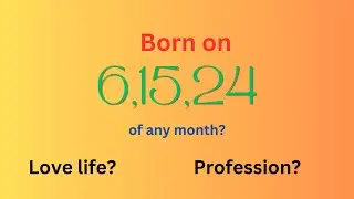 Birth Date 6,15,24? | Sal 2024 kaisa Rahega?