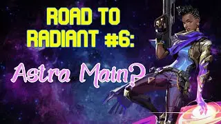 Road to Radiant #6: Becoming an Astra Main? (Valorant Ranked Solo Queue) + Prime 2.0 Skins